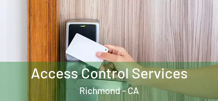  Access Control Services Richmond - CA