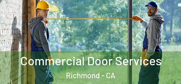  Commercial Door Services Richmond - CA