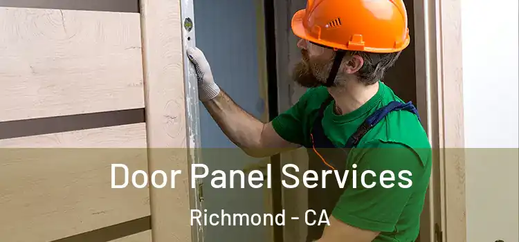 Door Panel Services Richmond - CA
