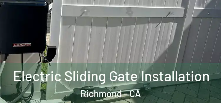  Electric Sliding Gate Installation Richmond - CA