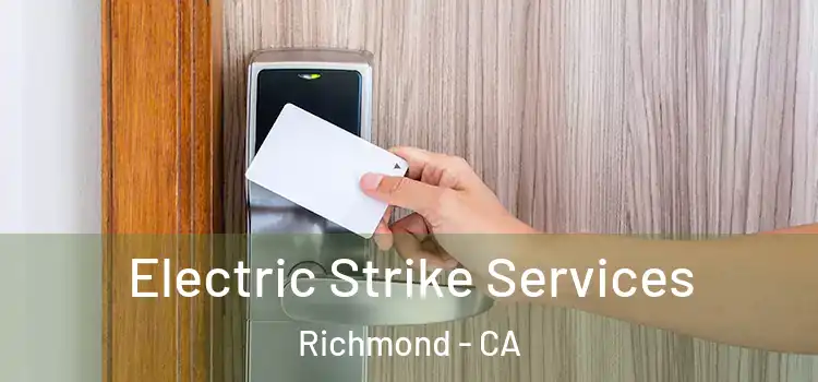  Electric Strike Services Richmond - CA
