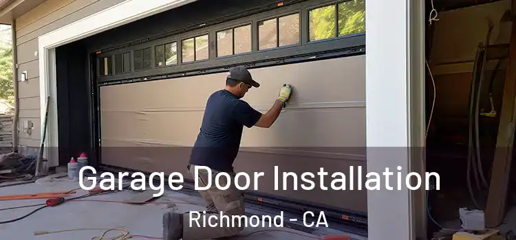  Garage Door Installation Richmond - CA
