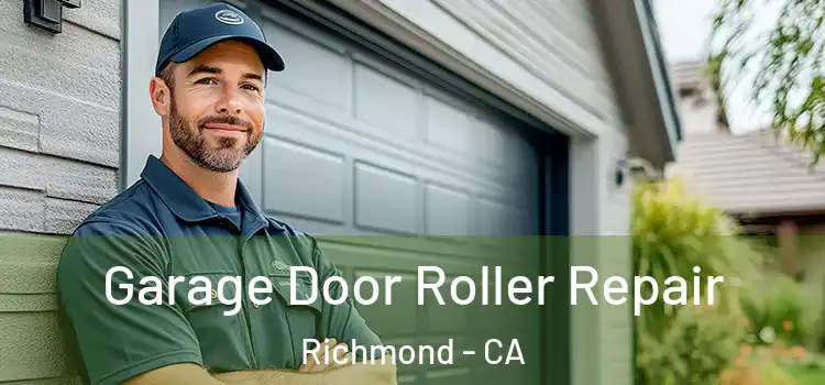  Garage Door Roller Repair Richmond - CA