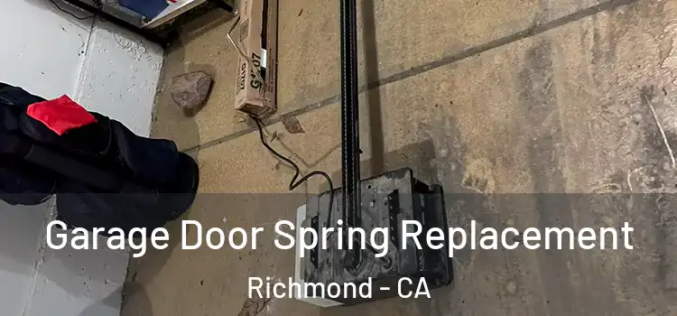  Garage Door Spring Replacement Richmond - CA