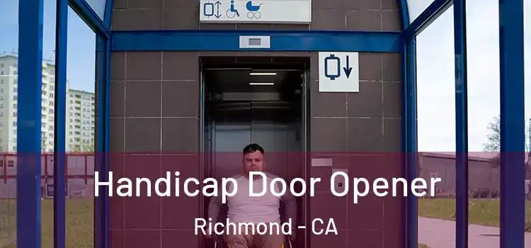  Handicap Door Opener Richmond - CA