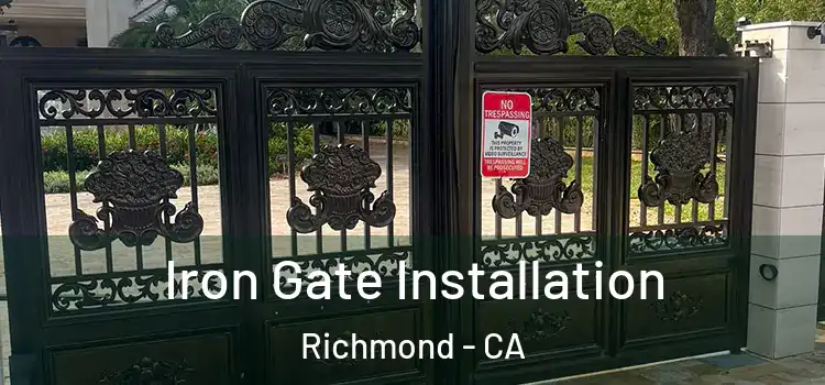  Iron Gate Installation Richmond - CA