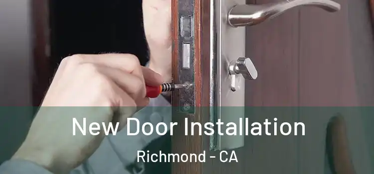  New Door Installation Richmond - CA