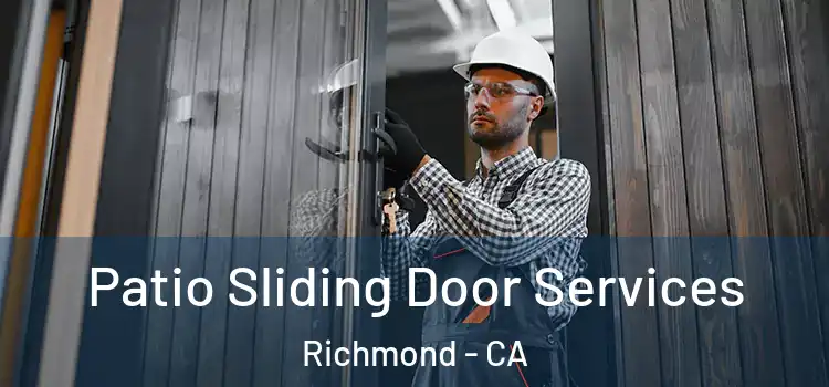  Patio Sliding Door Services Richmond - CA