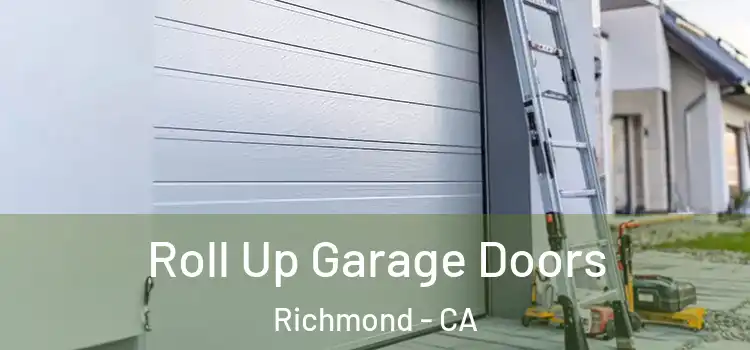  Roll Up Garage Doors Richmond - CA