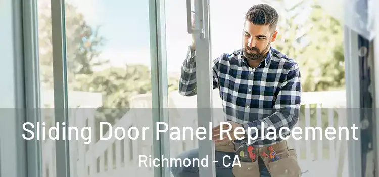  Sliding Door Panel Replacement Richmond - CA