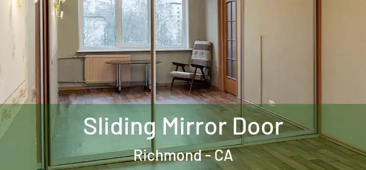  Sliding Mirror Door Richmond - CA